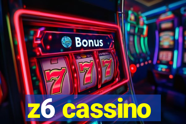 z6 cassino